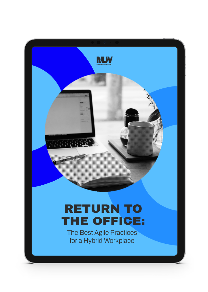 Return to the Office The Best Agile Practices for a Hybrid Workplace